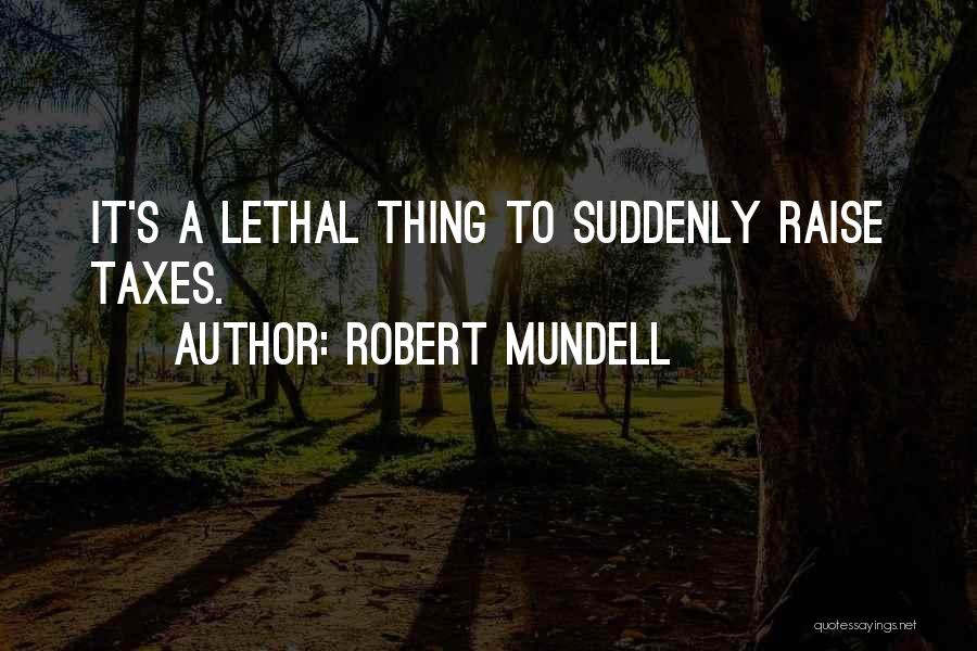 Robert Mundell Quotes 2182807