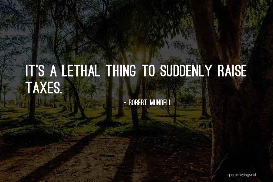 Robert Mundell Quotes 2182807