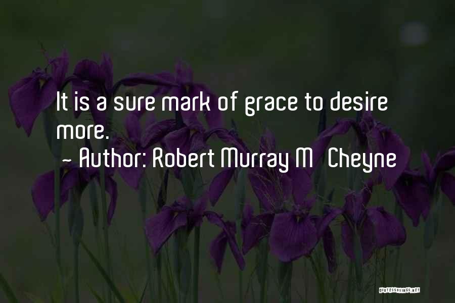 Robert Murray M'Cheyne Quotes 135383