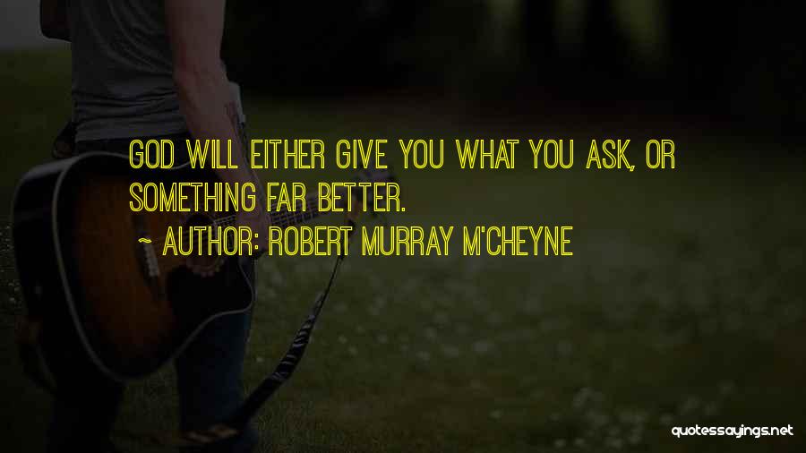 Robert Murray M'Cheyne Quotes 728380