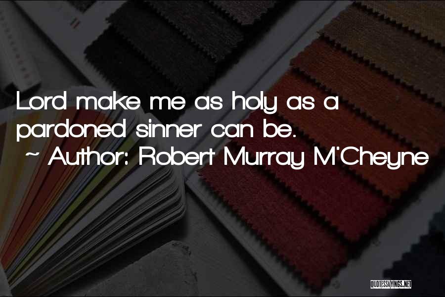 Robert Murray M'Cheyne Quotes 983509