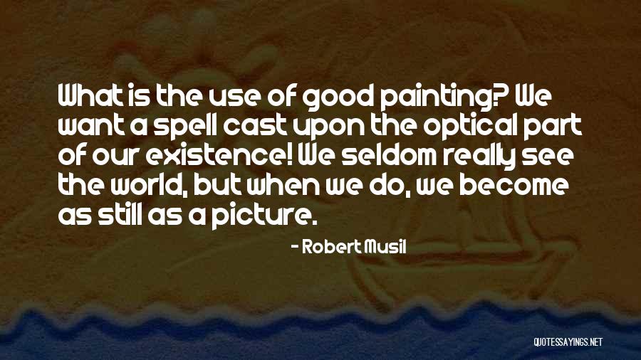 Robert Musil Quotes 1299365