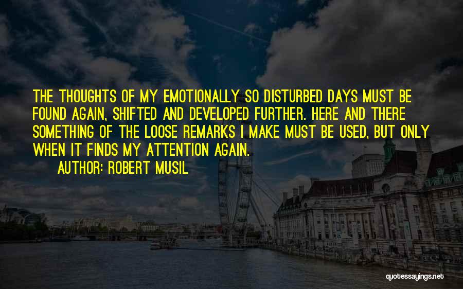 Robert Musil Quotes 1514756