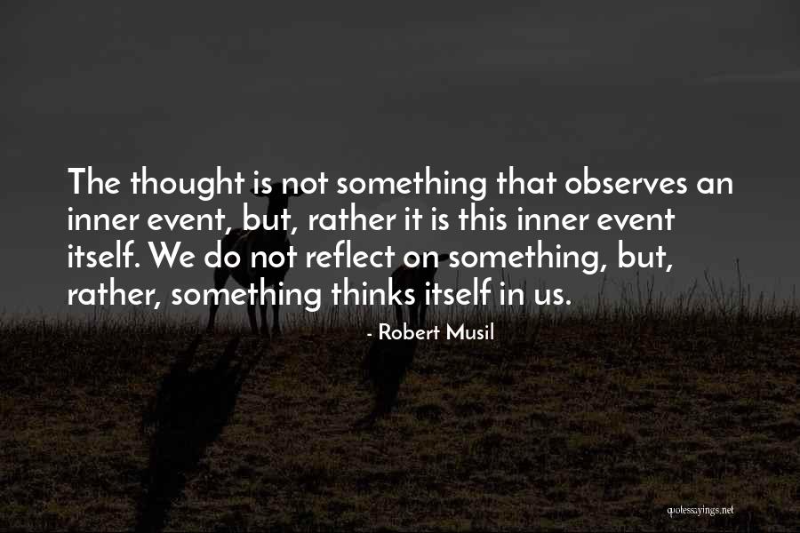 Robert Musil Quotes 2047325 Robert Musil Quotes 2047325