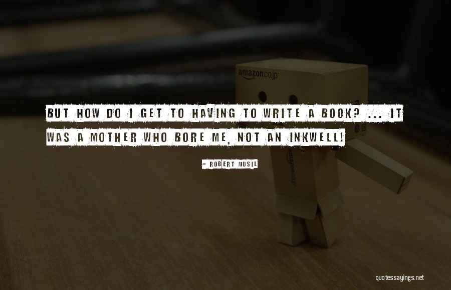 Robert Musil Quotes 2102477 Robert Musil Quotes 2102477