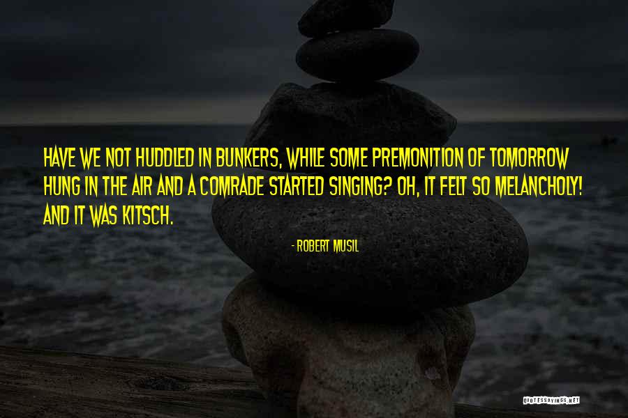 Robert Musil Quotes 2245528 Robert Musil Quotes 2245528