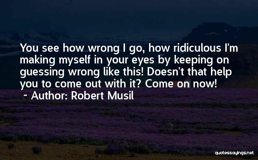 Robert Musil Quotes 555571