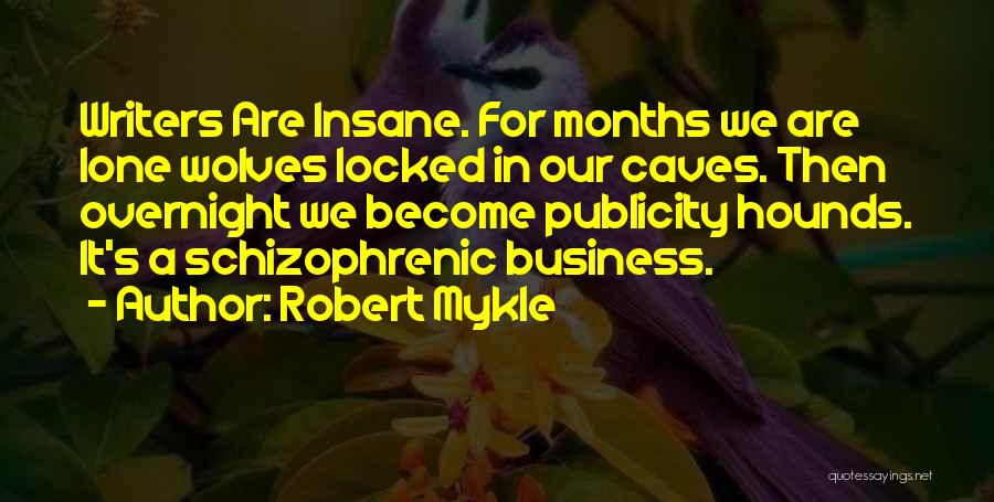 Robert Mykle Quotes 1467337