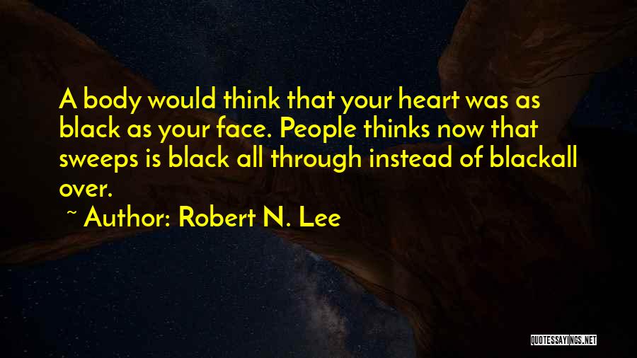 Robert N. Lee Quotes 964357