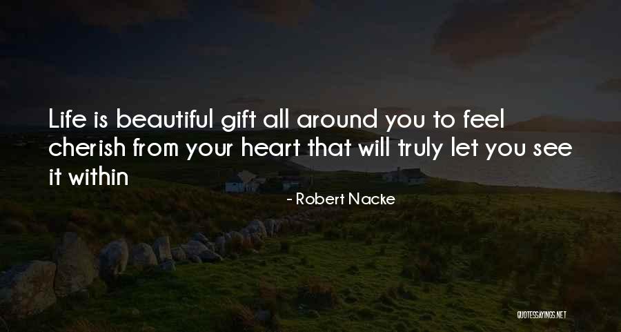 Robert Nacke Quotes 803924