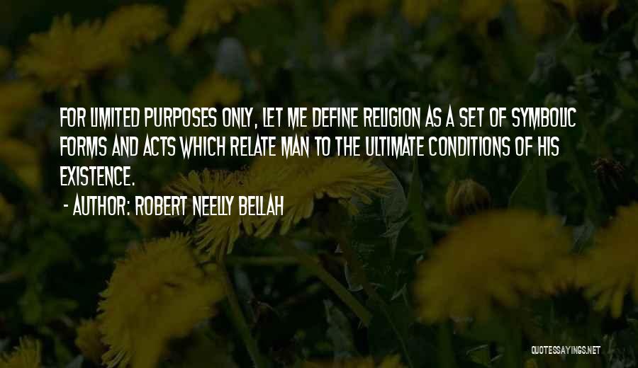 Robert Neelly Bellah Quotes 1380461