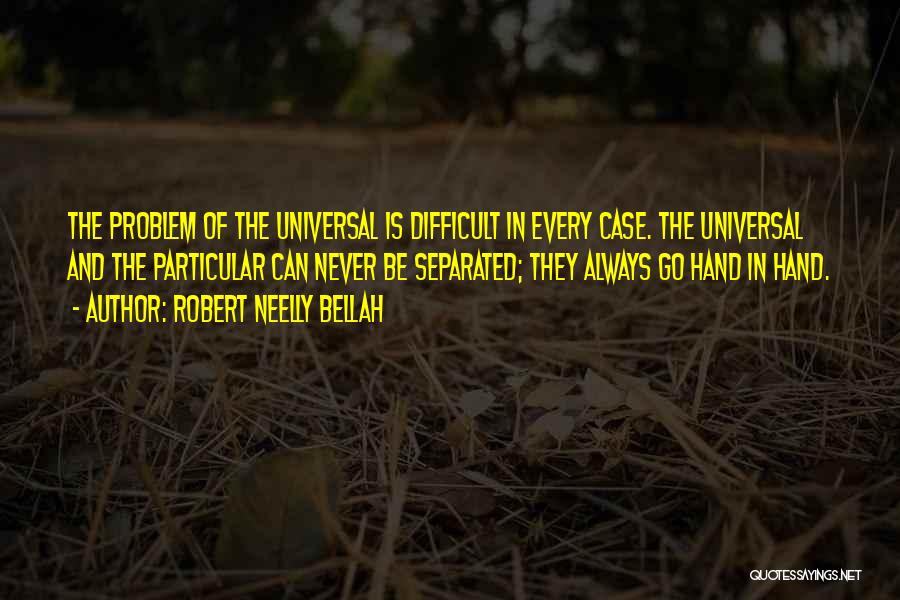 Robert Neelly Bellah Quotes 683484