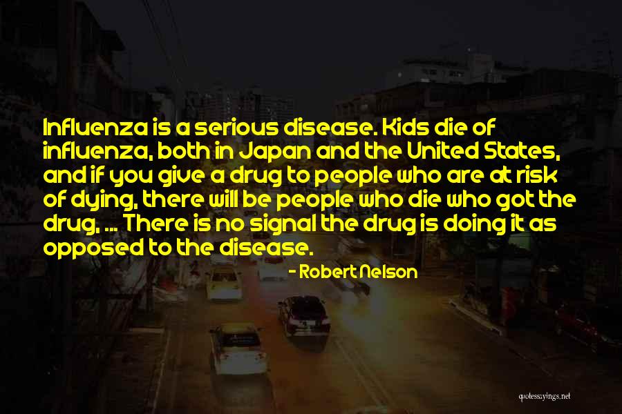 Robert Nelson Quotes 336241