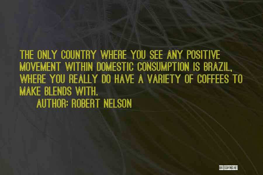 Robert Nelson Quotes 568155