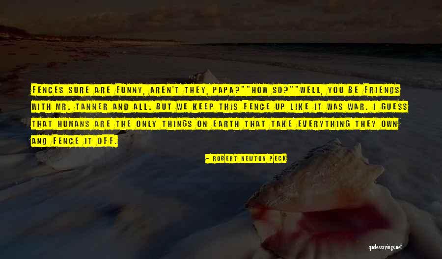 Robert Newton Peck Quotes 1112172 Robert Newton Peck Quotes 1112172