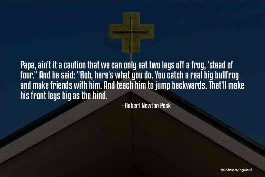 Robert Newton Peck Quotes 1598697 Robert Newton Peck Quotes 1598697