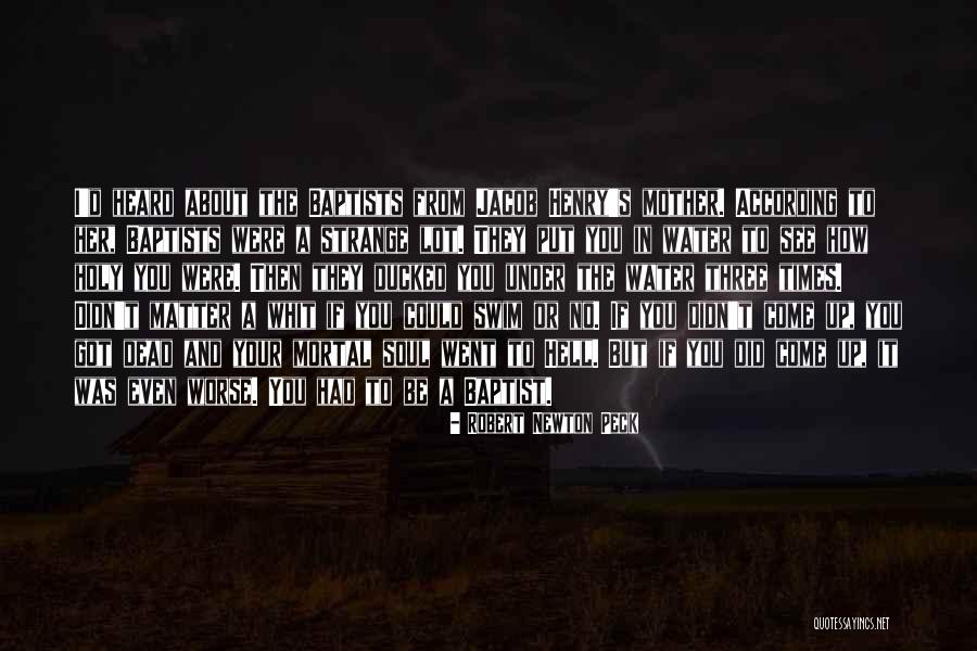 Robert Newton Peck Quotes 1665171 Robert Newton Peck Quotes 1665171
