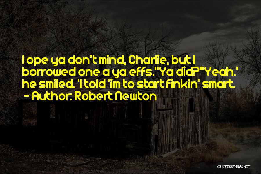 Robert Newton Quotes 1583485