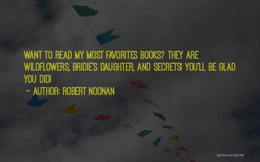 Robert Noonan Quotes 1067464