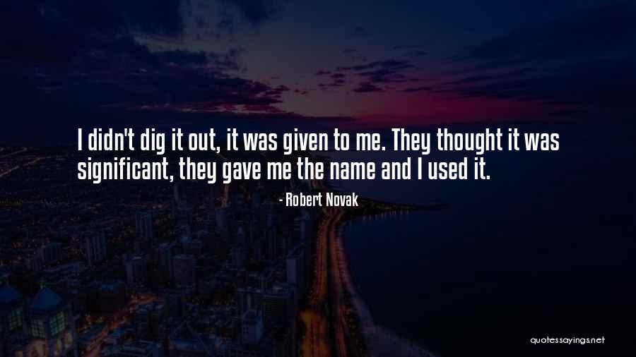 Robert Novak Quotes 1732805 Robert Novak Quotes 1732805
