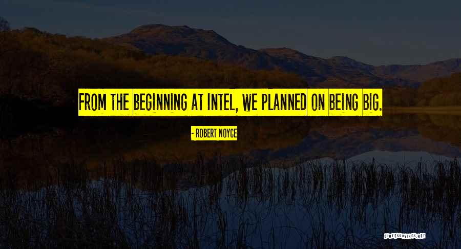 Robert Noyce Quotes 1157051 Robert Noyce Quotes 1157051