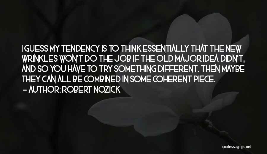 Robert Nozick Quotes 1913355