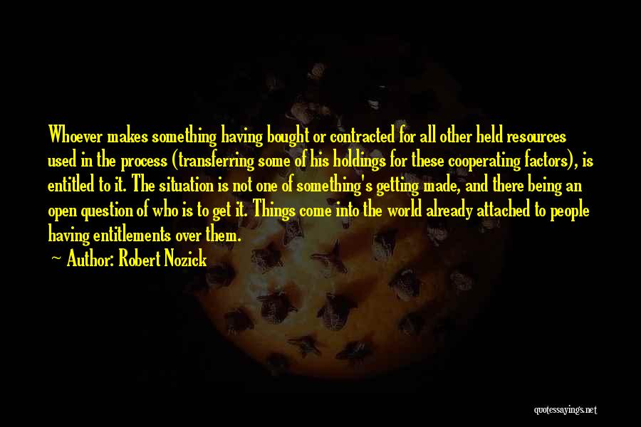 Robert Nozick Quotes 1970764