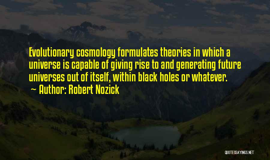 Robert Nozick Quotes 613028