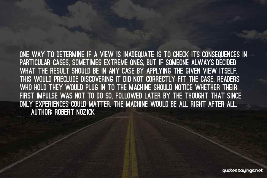 Robert Nozick Quotes 644057