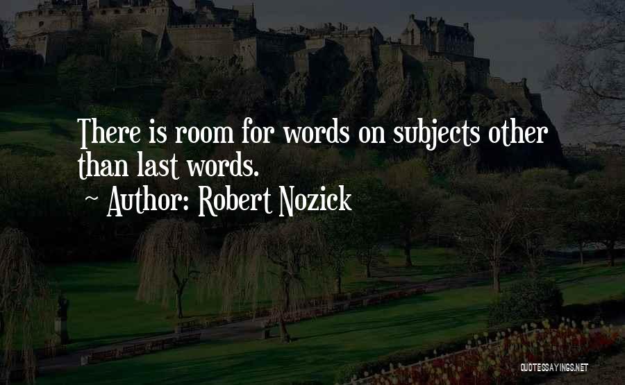 Robert Nozick Quotes 707413