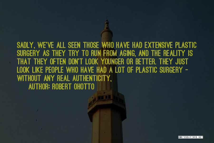 Robert Ohotto Quotes 2071067