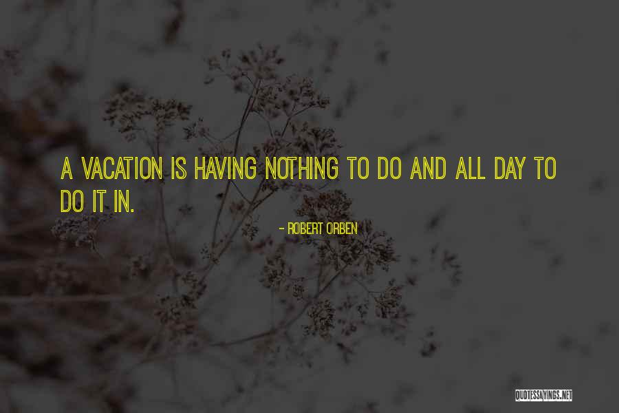 Robert Orben Quotes 1706182 Robert Orben Quotes 1706182