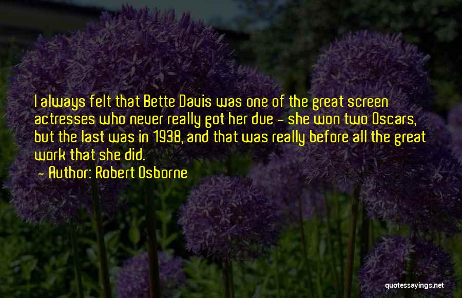 Robert Osborne Quotes 278149