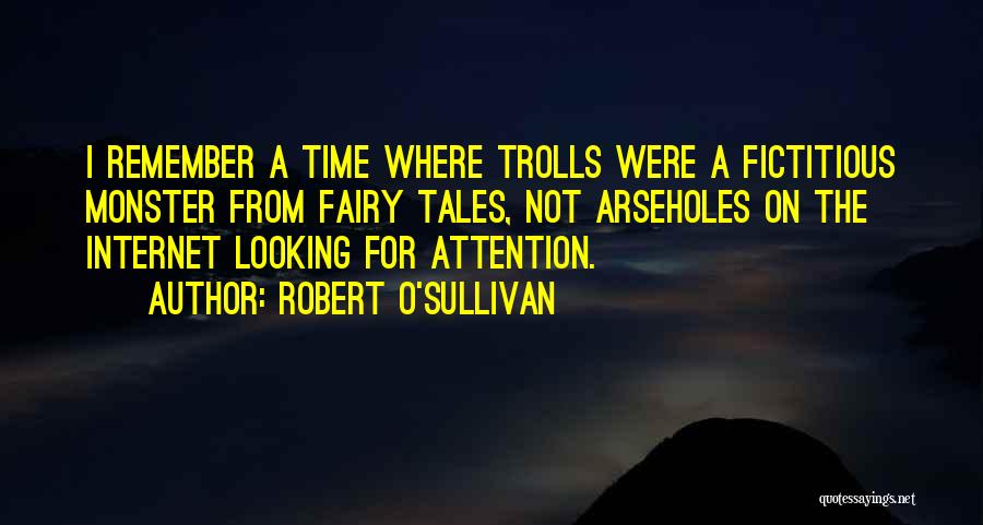 Robert O'Sullivan Quotes 111086