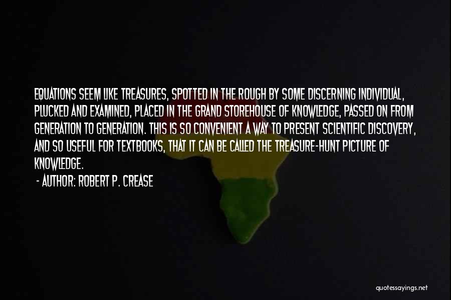 Robert P. Crease Quotes 524956