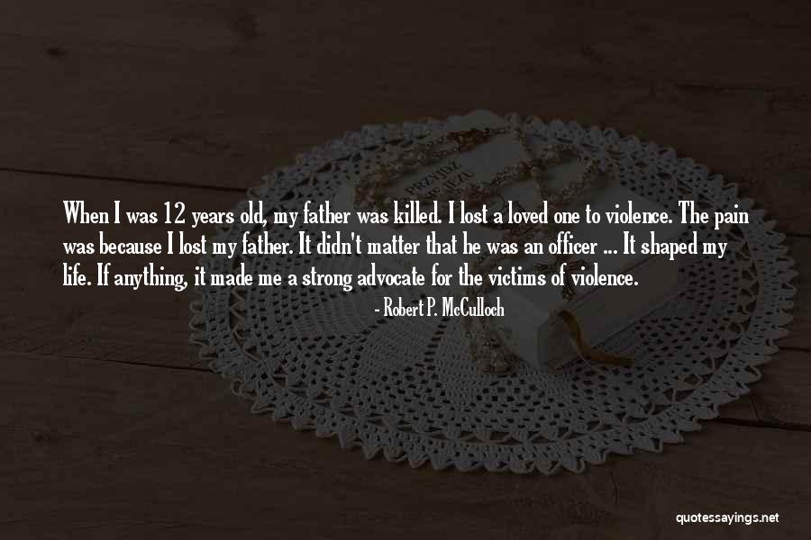 Robert P. McCulloch Quotes 1747079 Robert P. McCulloch Quotes 1747079