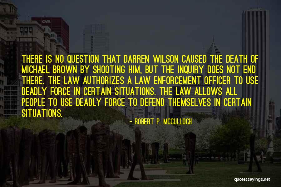 Robert P. McCulloch Quotes 2112328