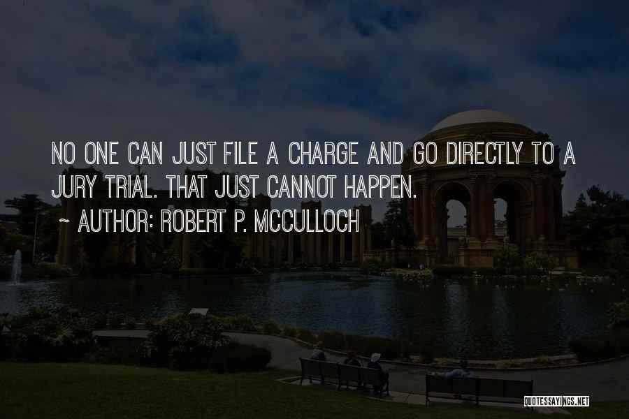 Robert P. McCulloch Quotes 239575
