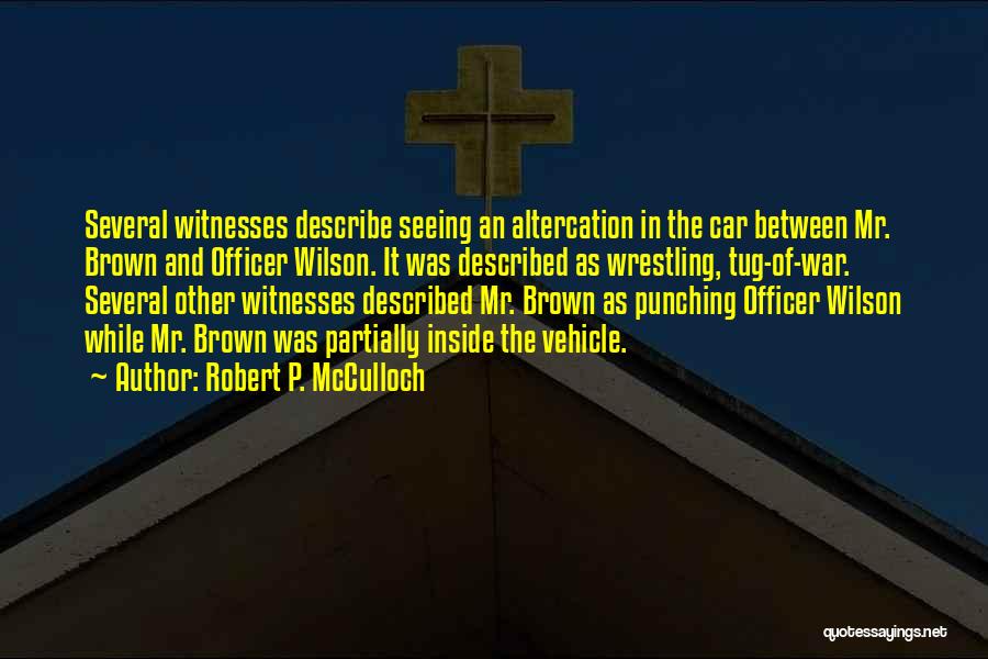 Robert P. McCulloch Quotes 566674