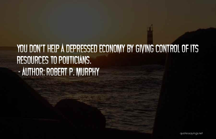 Robert P. Murphy Quotes 1056733