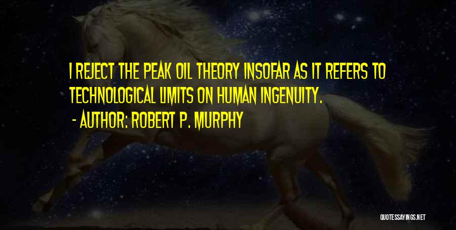 Robert P. Murphy Quotes 1169890