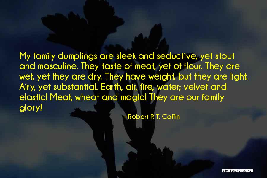 Robert P. T. Coffin Quotes 1881856