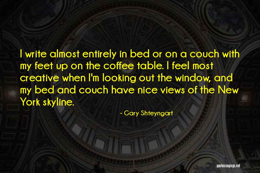 Robert P Tristram Coffin Quotes By Gary Shteyngart Robert P Tristram Coffin Quotes By Gary Shteyngart