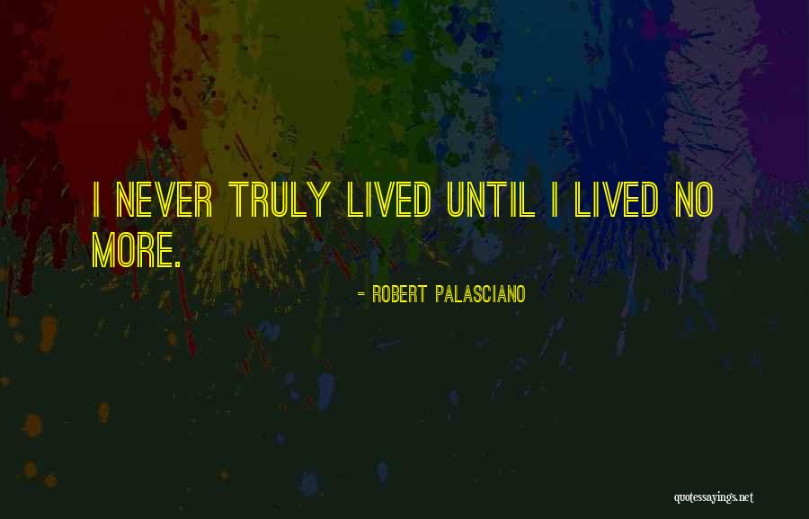 Robert Palasciano Quotes 554825