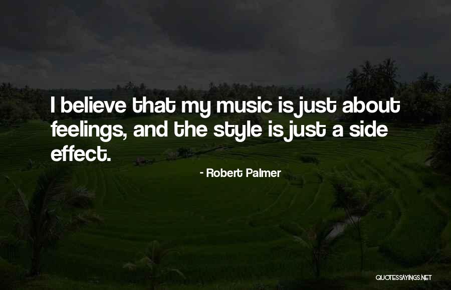 Robert Palmer Quotes 1049899