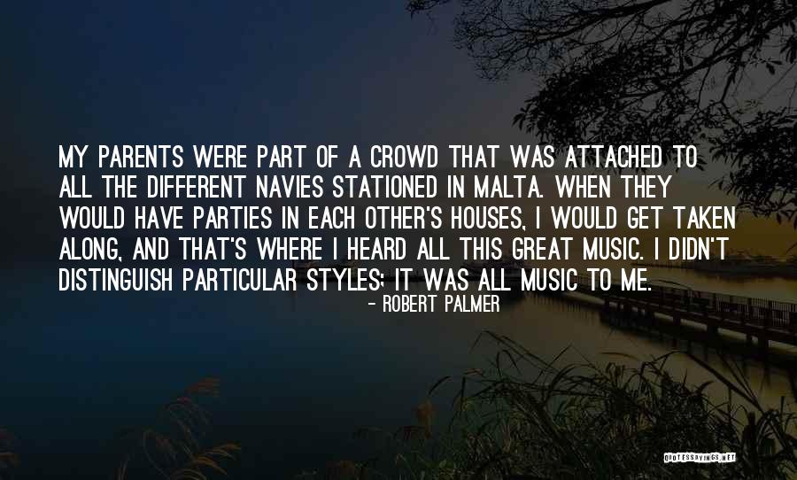 Robert Palmer Quotes 1132861 Robert Palmer Quotes 1132861