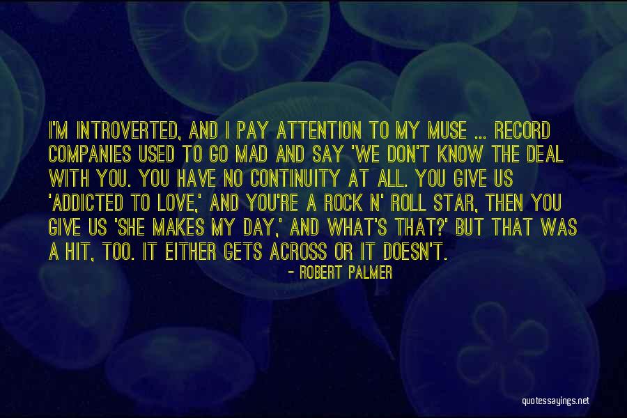 Robert Palmer Quotes 1296450 Robert Palmer Quotes 1296450
