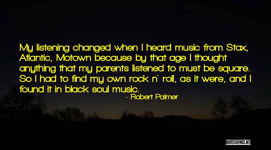 Robert Palmer Quotes 1401384 Robert Palmer Quotes 1401384