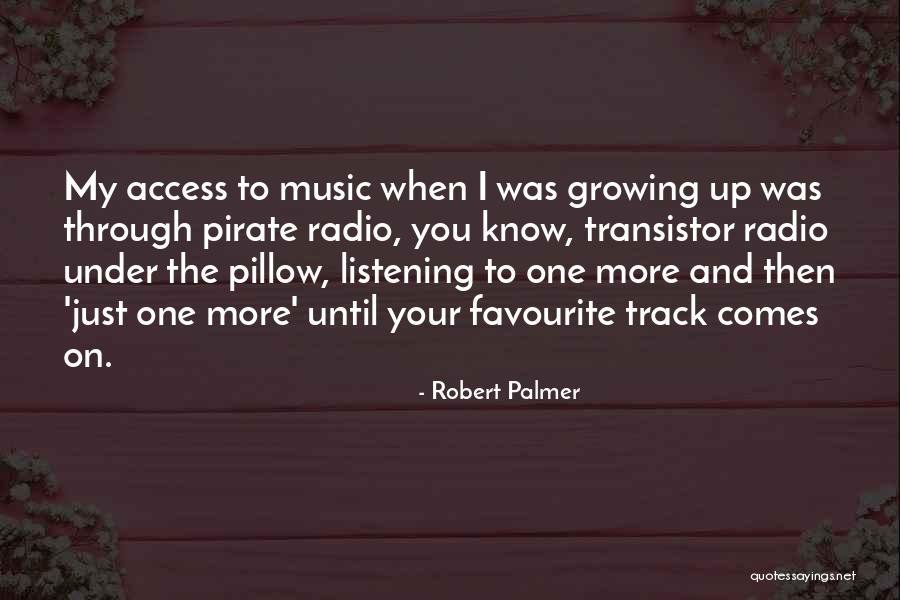 Robert Palmer Quotes 1719387