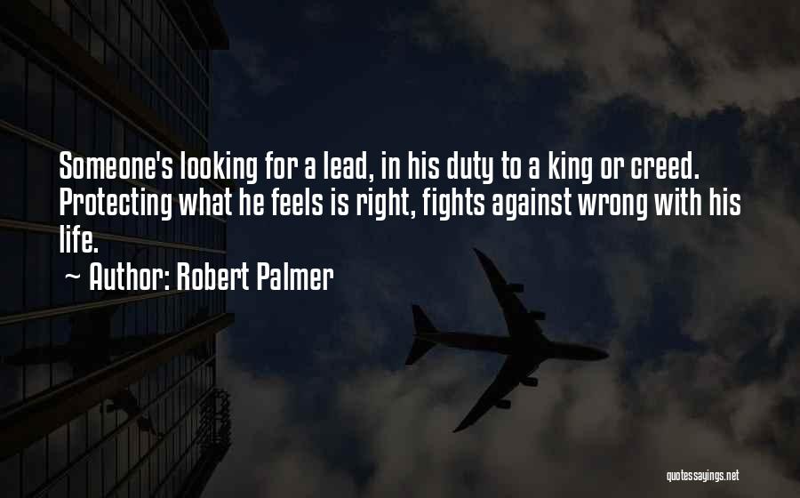 Robert Palmer Quotes 295965